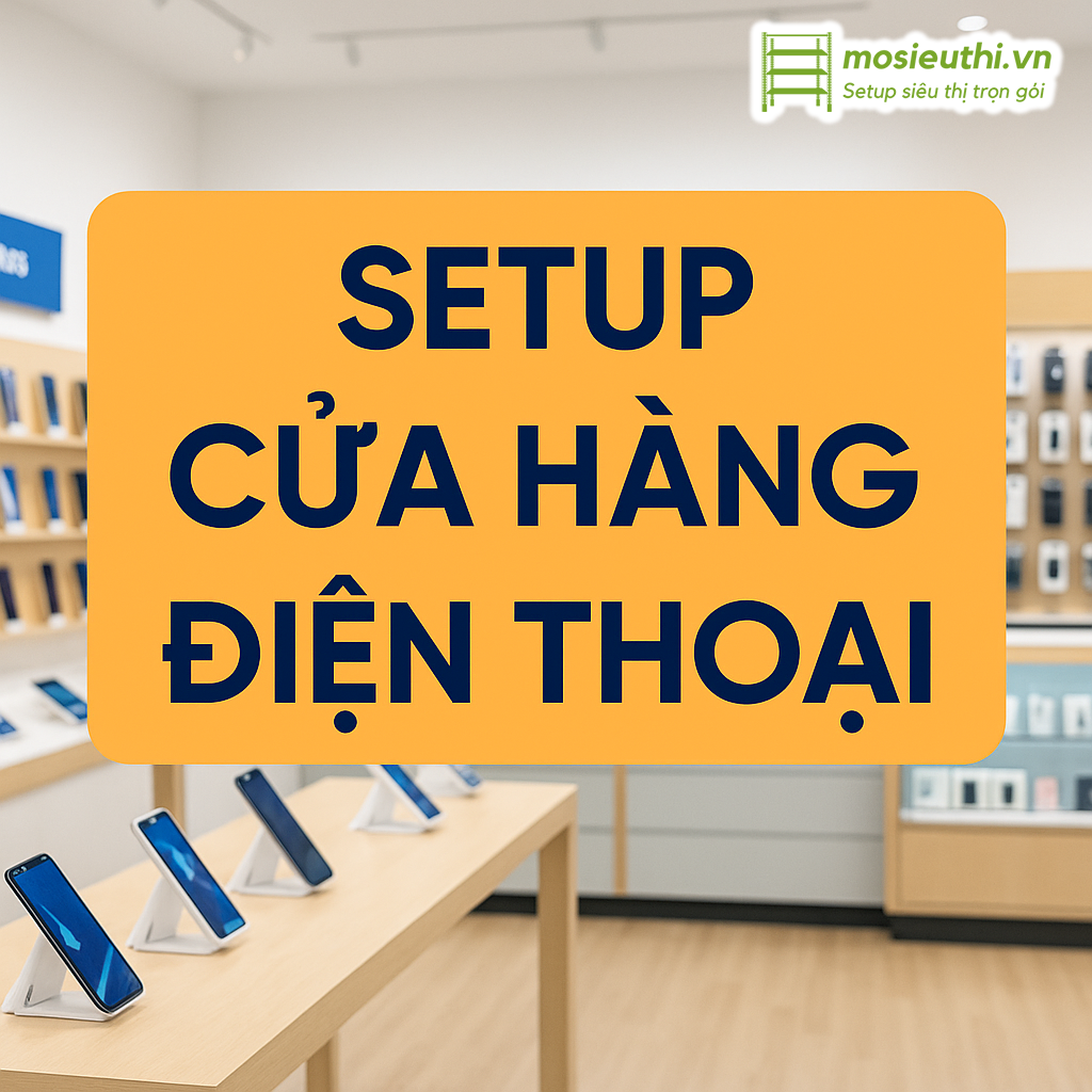 Set up cửa hàng điện thoại